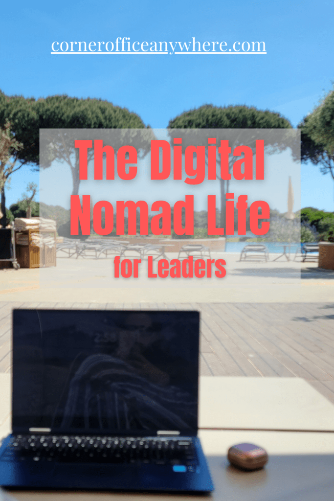 the digital nomad life for leaders